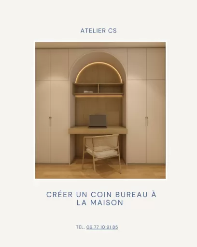 Créer un coin bureau à la maison à Bayonne : Atelier-cs vous accompagne dans l'aménagement de votre espace de travail